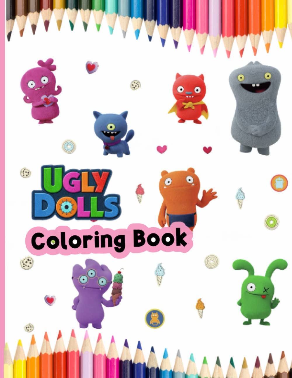 UglyDolls Coloring Book: An Amazing Coloring Book With Lots Of Illustrations For Relaxation And Stress Relief Paperback – Coloring Book, 8 November 2021