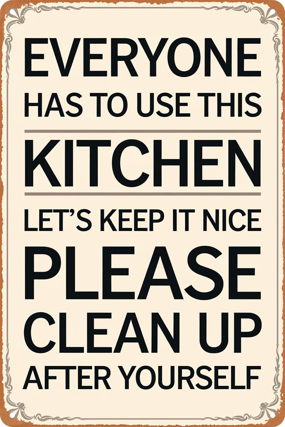 SMAZDFXX Metal Sign Kitchen Tin Sign Poster Plaques Everyone Has to Use This Kitchen Lets Keep It NiceUp After Yourself Decor for Kitchen Home Kitchen Restaurant 12"x16"