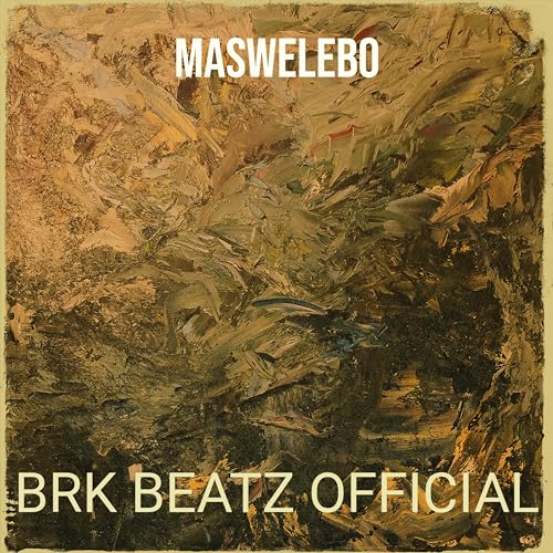 Maswelebo by Brk Beatz Official on Amazon Music Amazon.co.uk