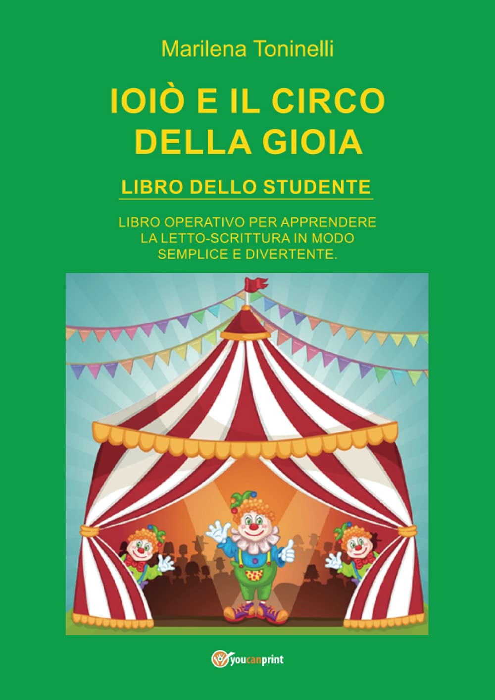 Ioiò e il circo della gioia. Libro dello studente (Italian Edition)
