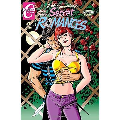 Paul Kupperberg's Secret Romances #1: All New Intended for Mature Readers: Volume 1