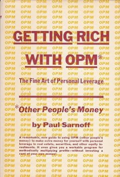 Hardcover Getting rich with OPM; the fine art of personal leverage Book