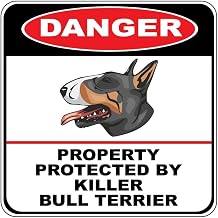 Danger Property Protected by Killer Bull Terrier Dog Crossing Novelty SignVinyl Sticker Decal 8"