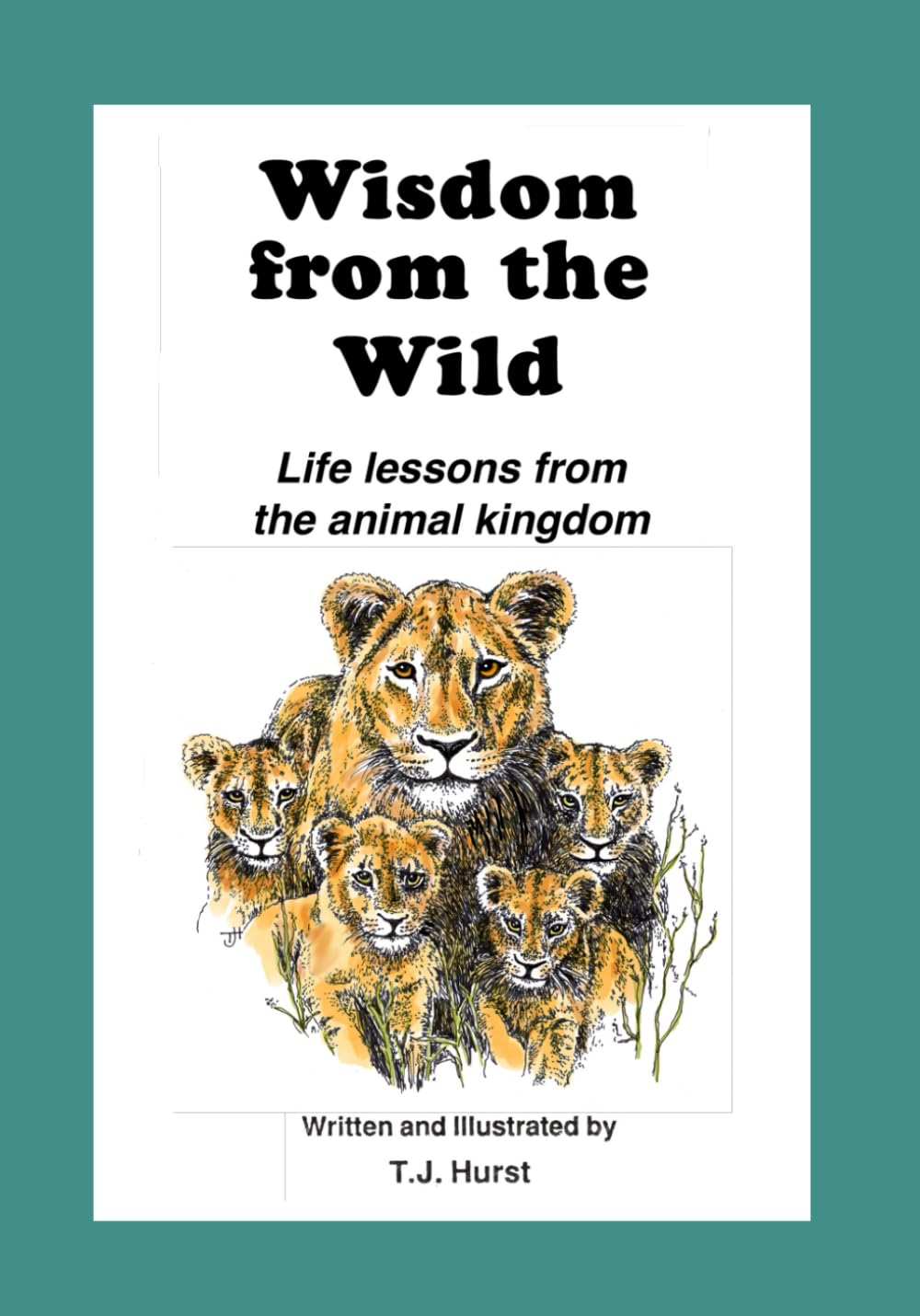 Wisdom from the Wild: Life lessons from the animal kingdom