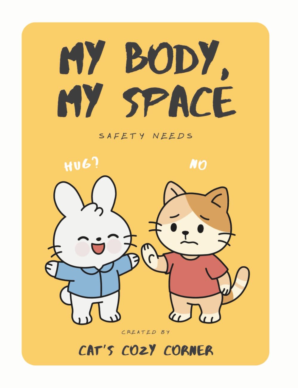 My Body, My Space: Safety Needs