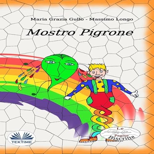 Mostro Pigrone [Lazy Monster] Audiolivro Por Massimo Longo, Maria Grazia Gullo capa