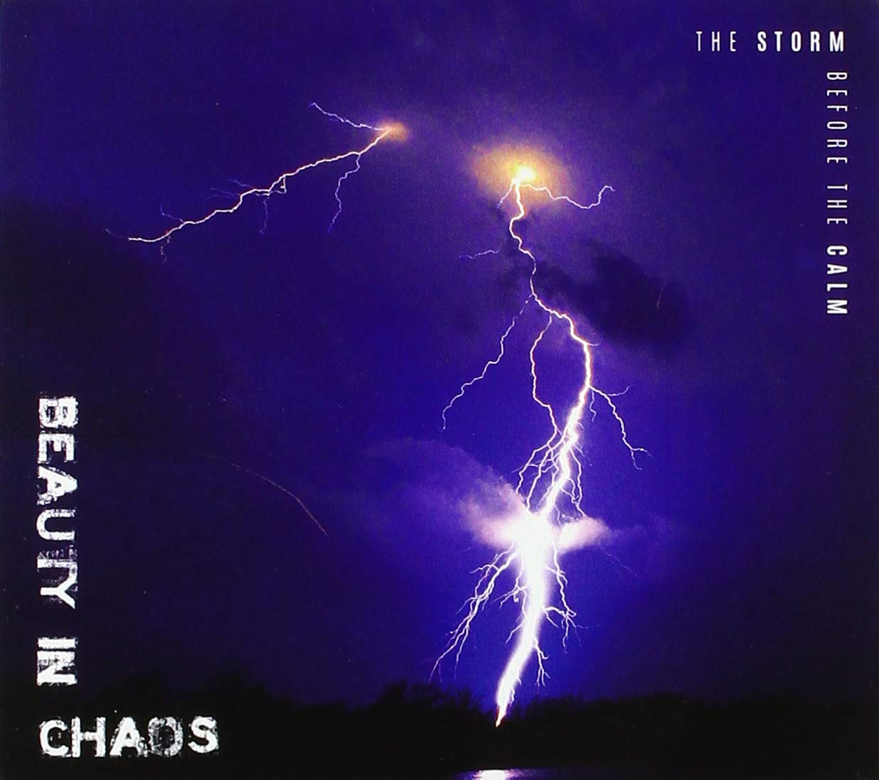 Beauty In Chaos - The Storm Before The Calm