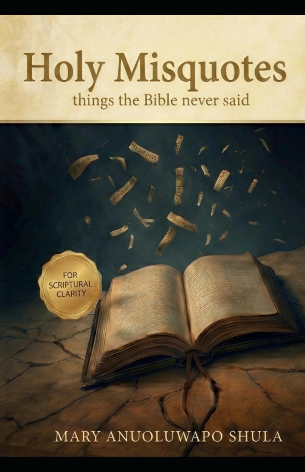 Holy Misquotes: Things the Bible Never Said