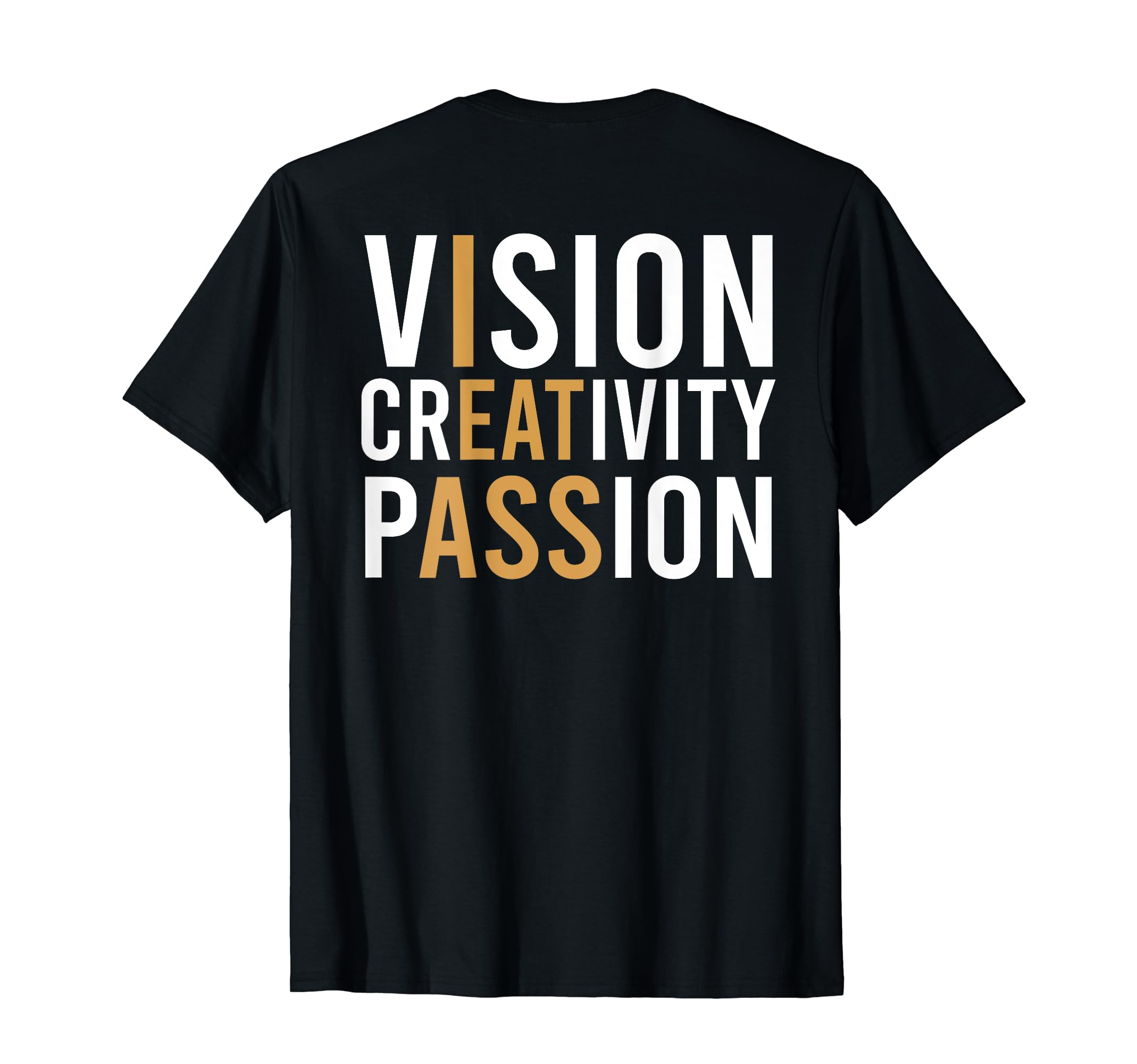 vision creativity passion T-Shirt