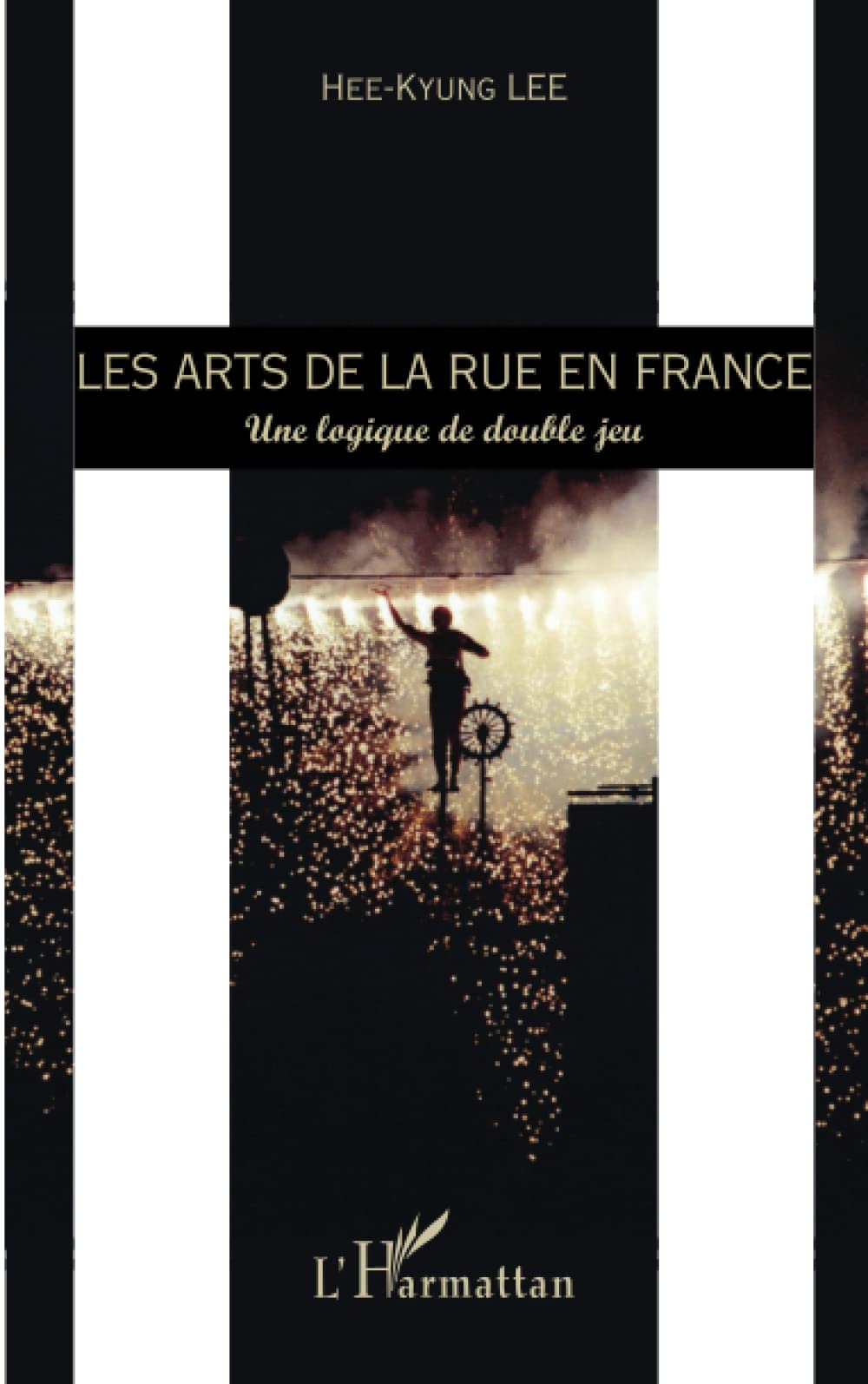 Les arts de la rue en France étude de sociologie urbaine et spectacle vivant