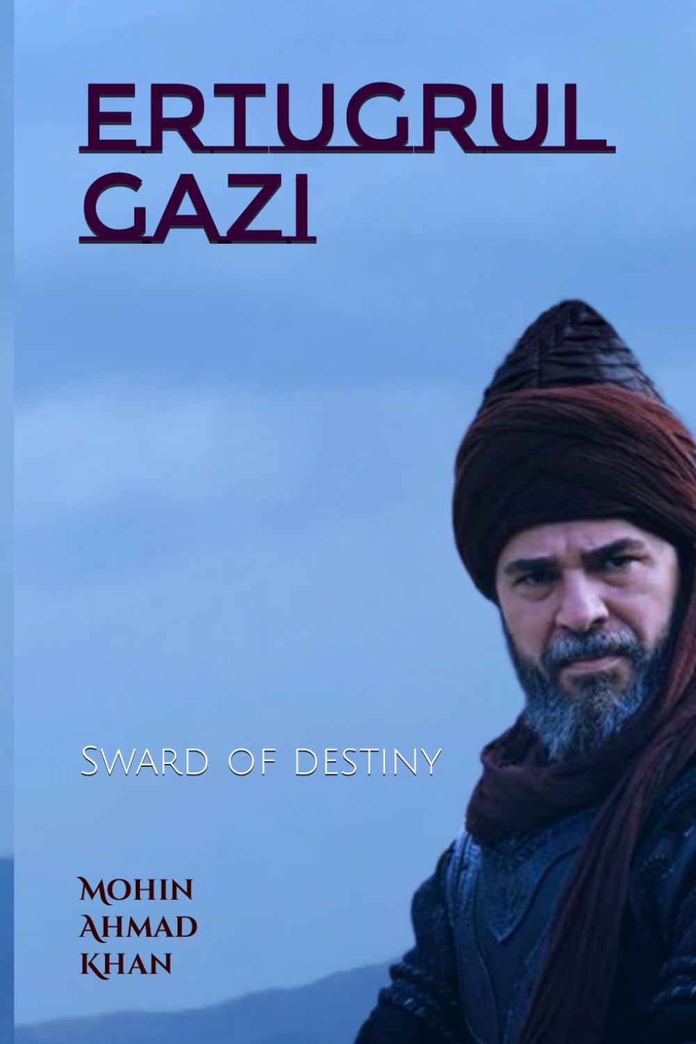 Ertugrul Gazi: Sward of destiny