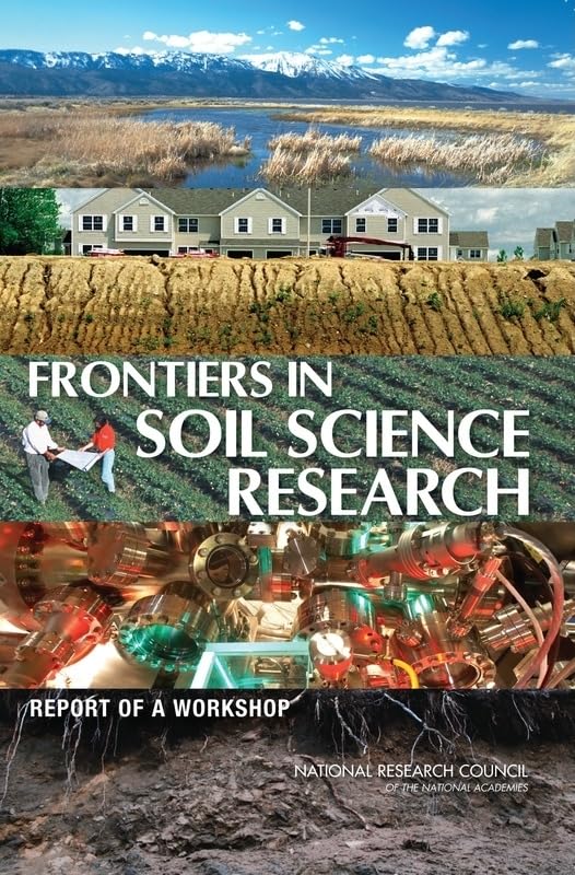 Frontiers in Soil Science Research: Report of a Workshop: National ...