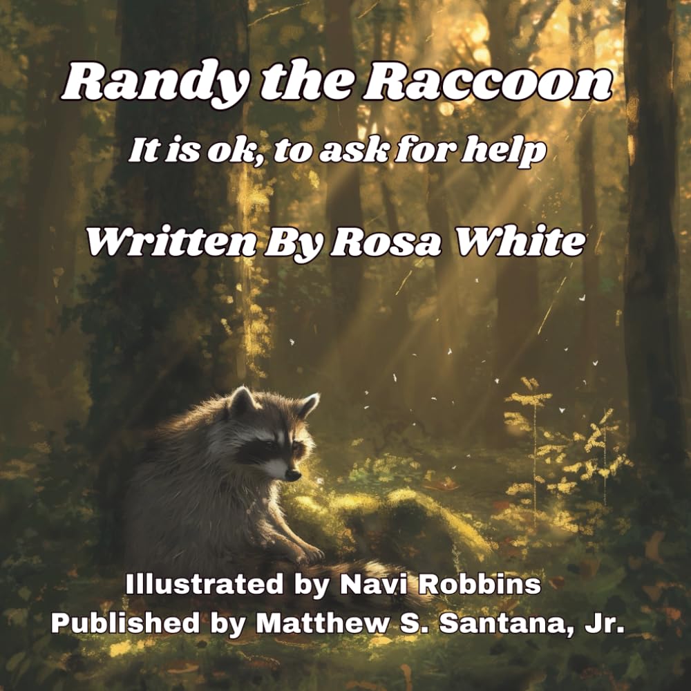 Randy the Raccoon: It Is OK to Ask for Help