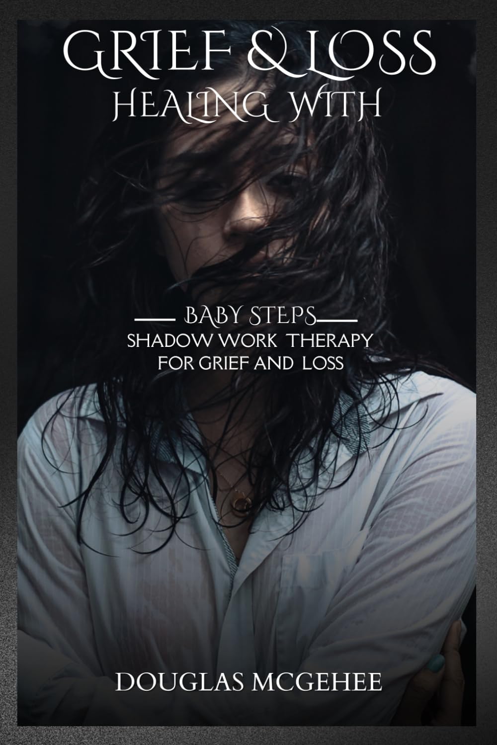 GRIEF And LOSS Healing With BABY STEPS: Shadow Work Therapy For Grief & Loss