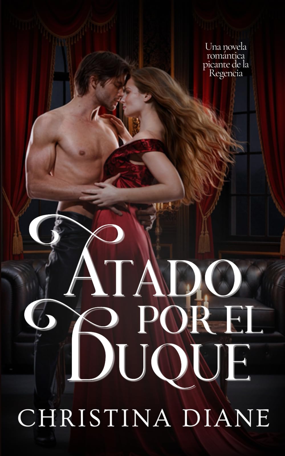 Atado por el Duque: Una novela romántica picante de la Regencia