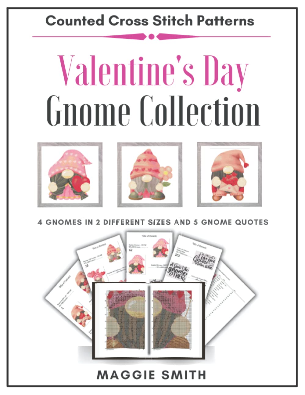 Valentine's Day Gnomes and Quotes | Counted Cross Stitch Patterns: Collection of Large Full Color Charts, Simple and Easy to Read Symbols