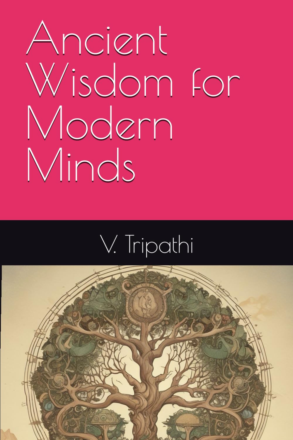 Ancient Wisdom for Modern Minds