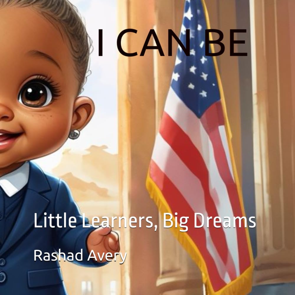 I Can Be: Little Learners, Big Dreams