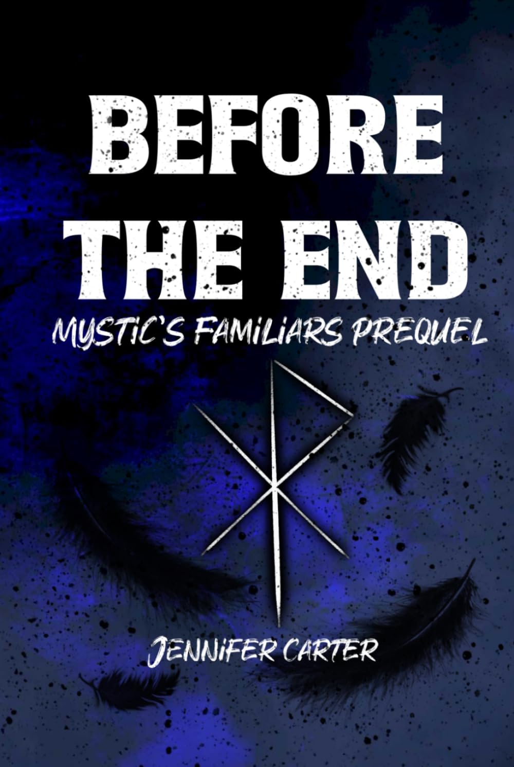 Before the End: Mystic's Familiars prequel, MM paranormal romance, warlocks and familiars