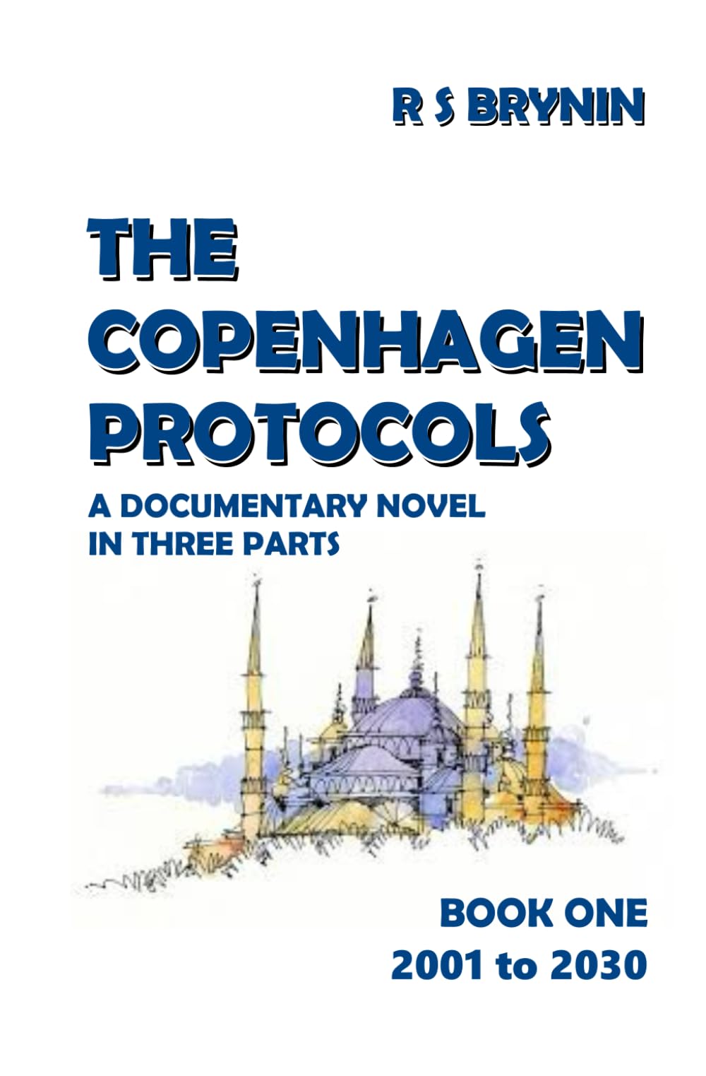 The Copenhagen Protocols: Book One