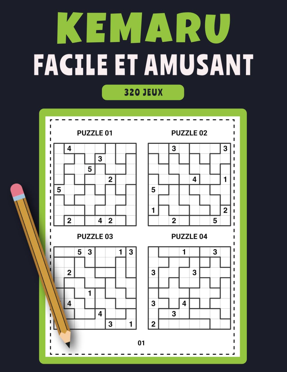 Kemaru Facile et Amusant – 320 Jeux: Puzzles de Chiffres Simples pour Tous les Jours