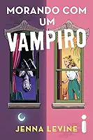 Morando com um vampiro