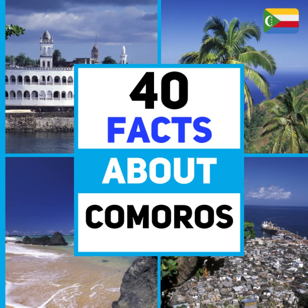 40 Facts About Comoros: For Kids, Fun Facts About Comoros, Sports, Nature, Food, Culture, Continent & More