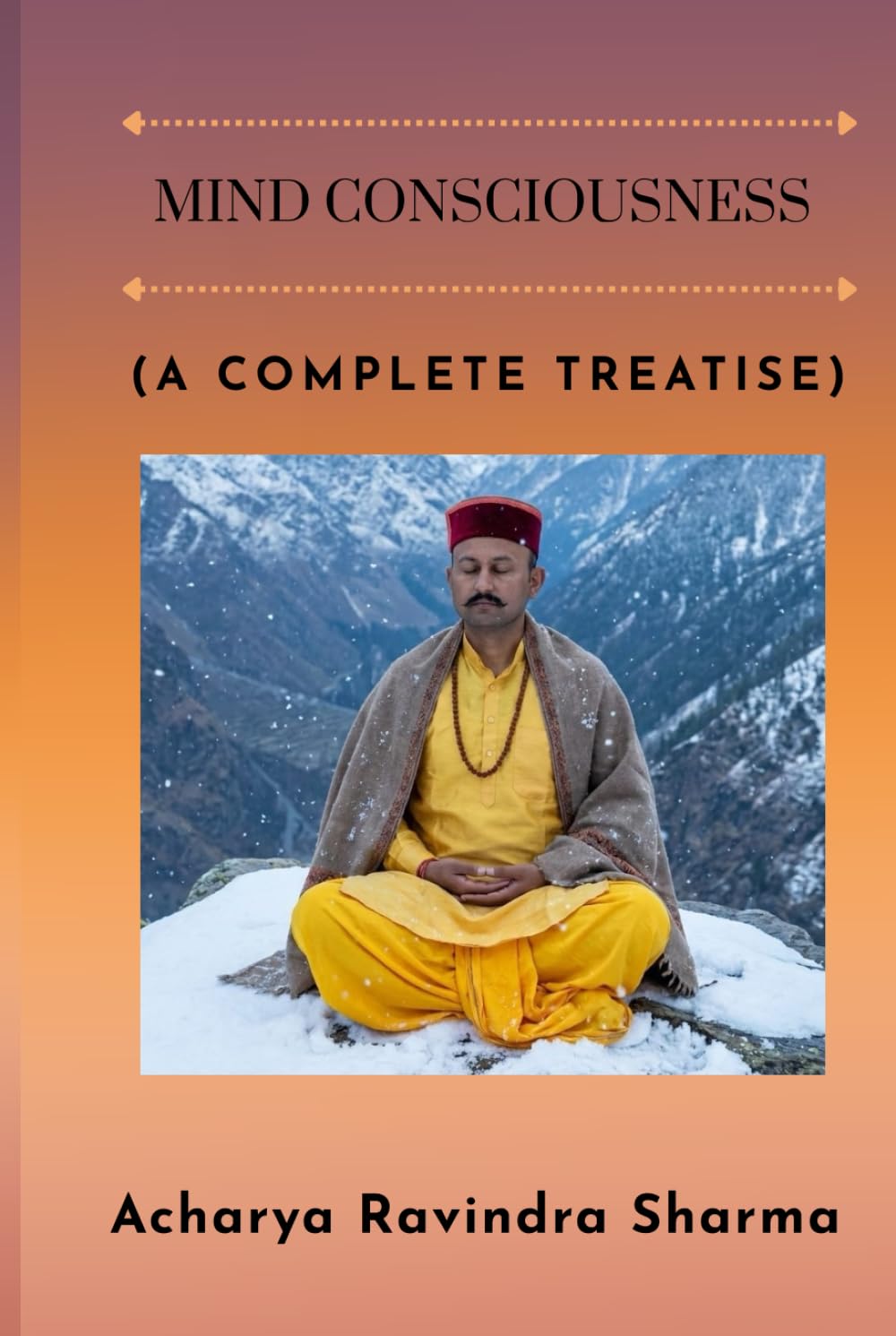 Mind Consciousness: A Complete Treatise