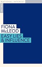 Easy Lies & Influence (In the National Interest)