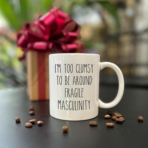 Miniatura 2 de Taza de masculinidad frágil con texto en inglés "I Too Clumsy To Be Around Fragile Masculinity", regalos feministas divertidos para mujeres, su