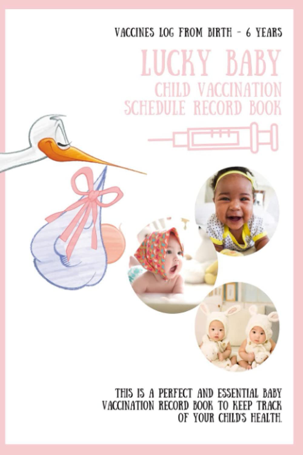 LUCKY BABY:Child Vaccination Schedule Record Book Baby Health Log | Vaccine Schedule & Immunization Journal | Personal Logbook Keeper Tracker For Newborns|Child Immunization Schedule For Gift