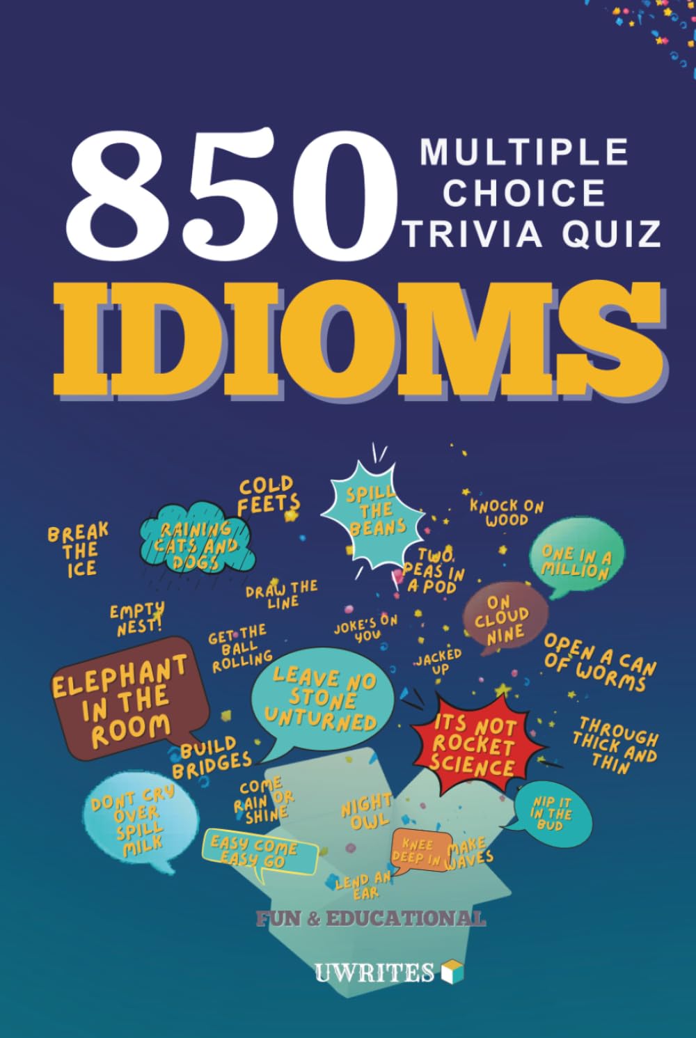 850 IDIOMS MULTIPLE CHOICE TRIVIA QUIZ: Fun and Educational Idiom Questions with Answer Choices to Build Vocabulary | Improve Spoken English | Test Everyday Expressions for Teens and Adults