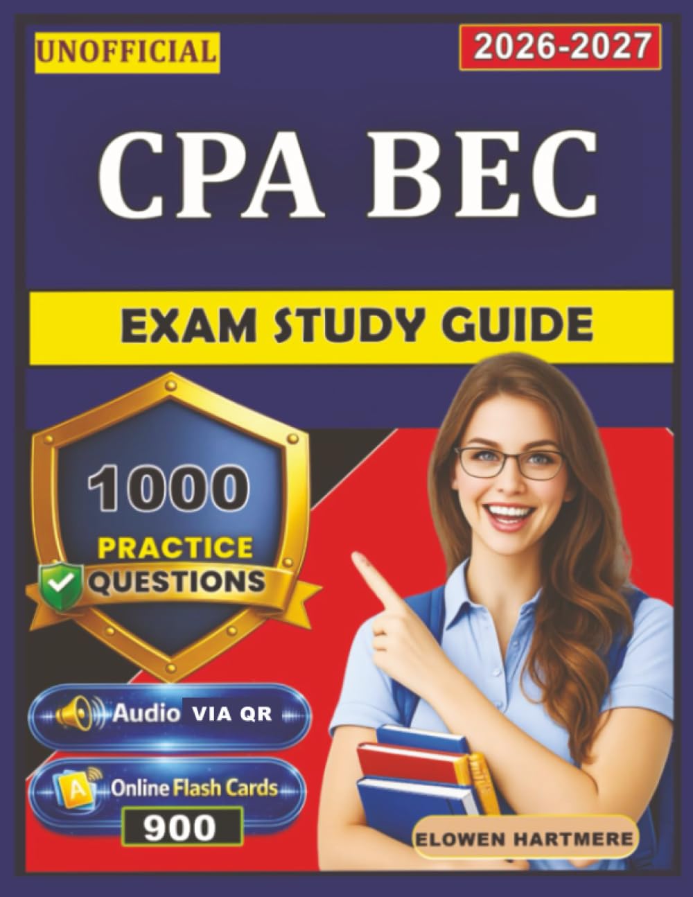 Unofficial CPA BEC Exam Study Guide: 1000 Practice Questions with Expert Rationales, an Independent Learning Material