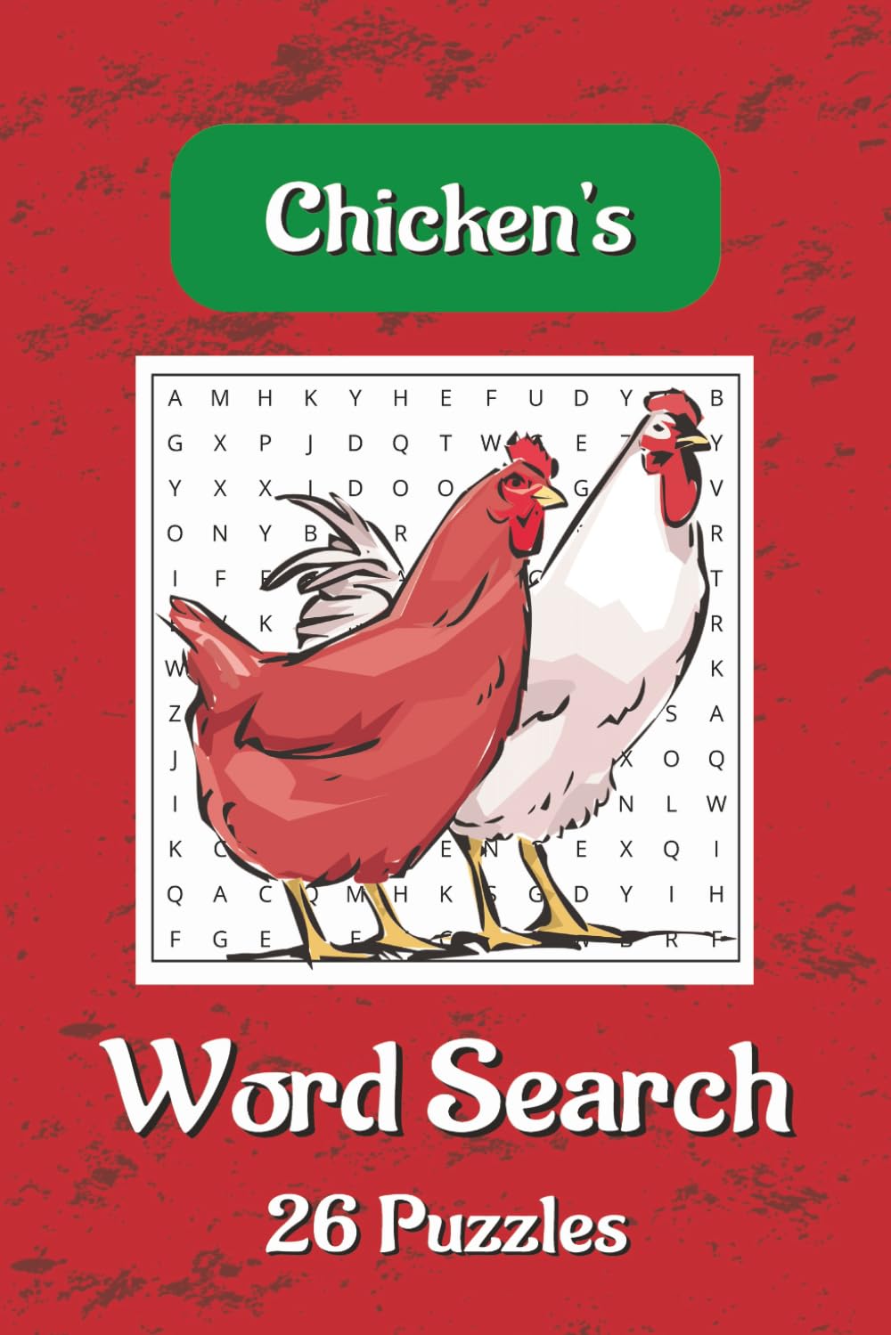 Chickens Word Search Puzzle Book: Chickens Word Searches With Easy To Read Print About chickens, Eggs, Breeds , Coops, Care, And More |6×9 Inches, 52 ... Gift For Vacations, Holidays And Spare Times
