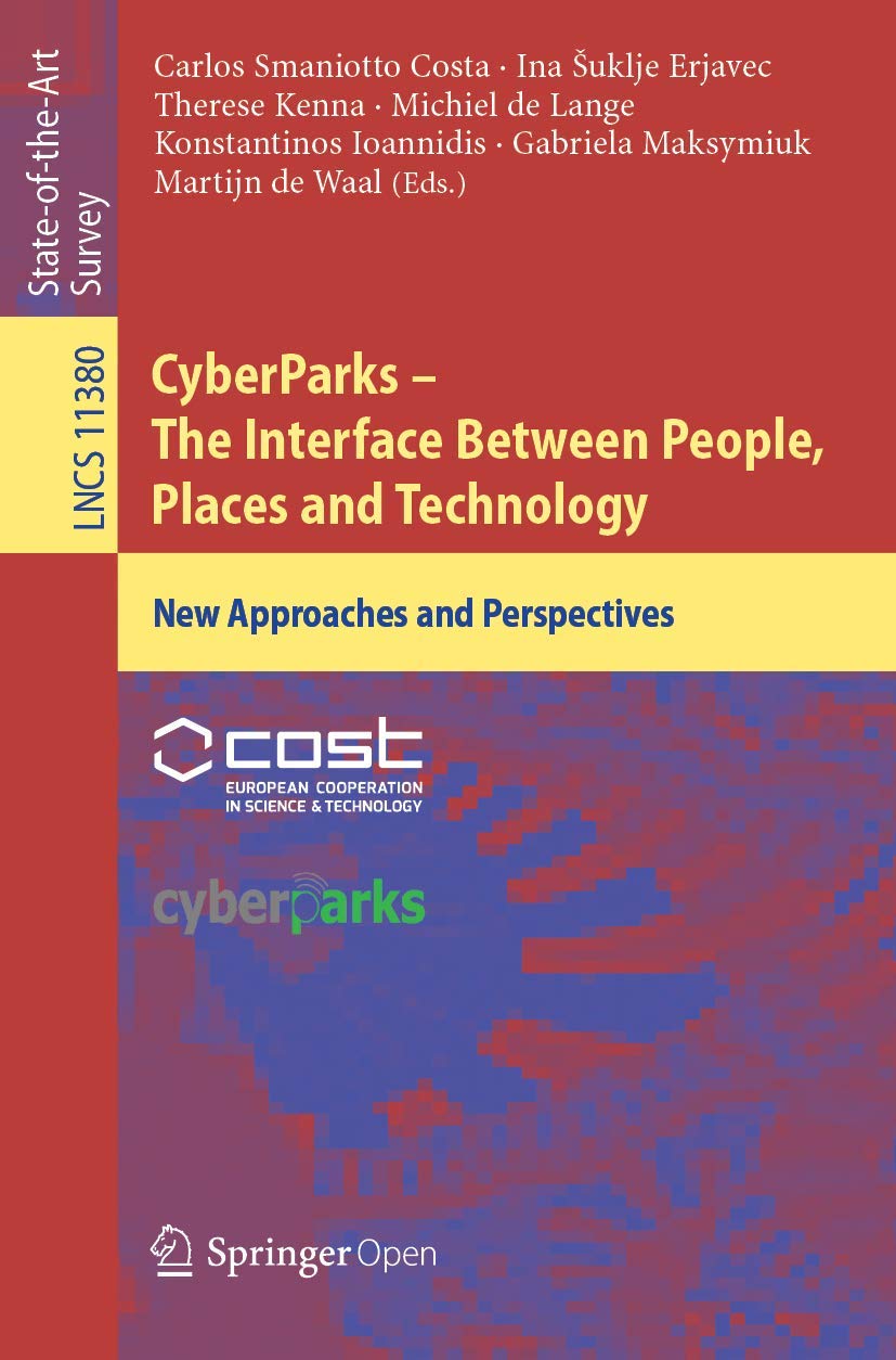 CyberParks - The Interface Between People, Places and Technology: New Approaches and Perspectives