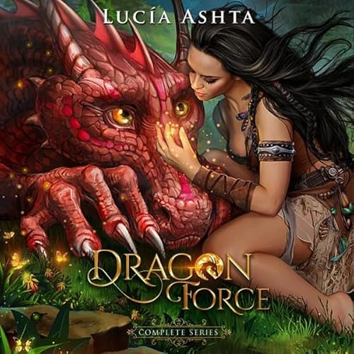 Dragon Force: The Complete Series Audiolivro Por Lucia Ashta capa