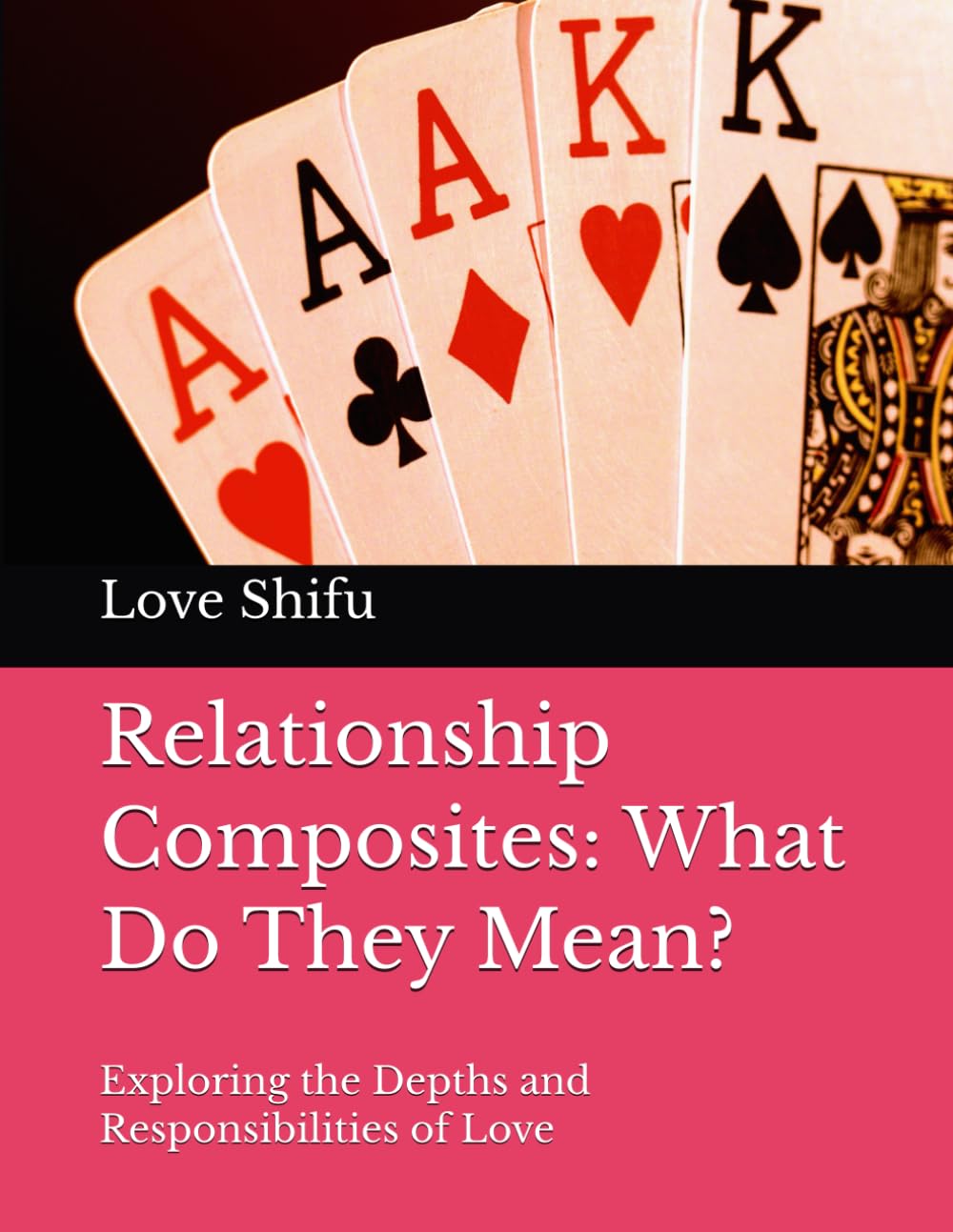 Relationship Composites: What Do They Mean?: Exploring the Depths and Responsibilities of Love