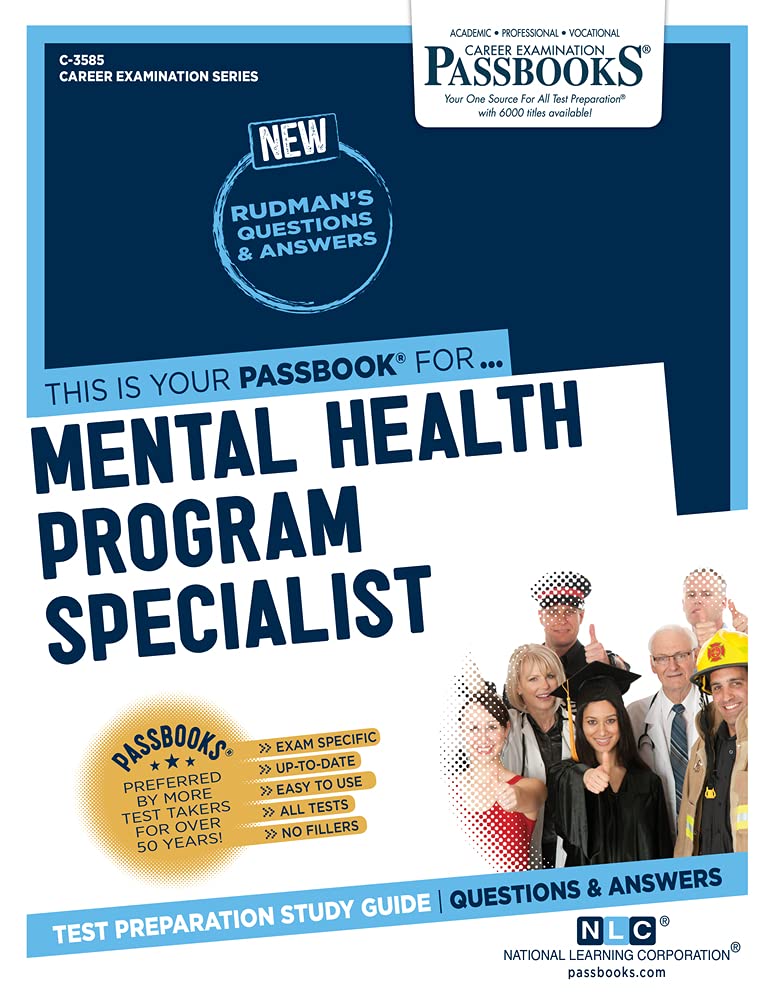 Mental Health Program Specialist (C-3585): Passbooks Study Guide Volume 3585 (Career Examination)