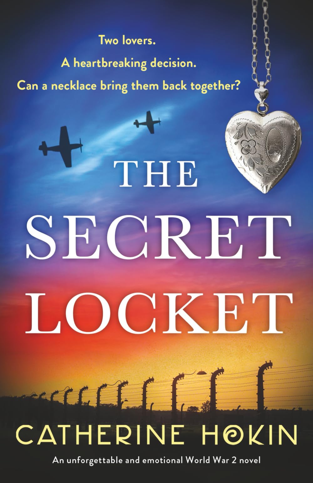 The Secret Locket: An unforgettable and emotional World War 2 novel