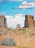 High desert and canyon country B0006BYT32 Book Cover