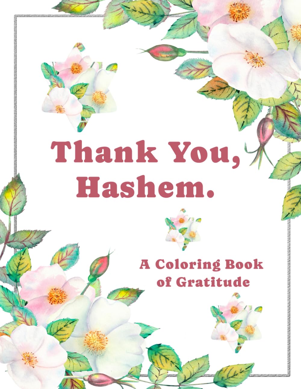 Thank you, Hashem: A Coloring Book of Gratitude
