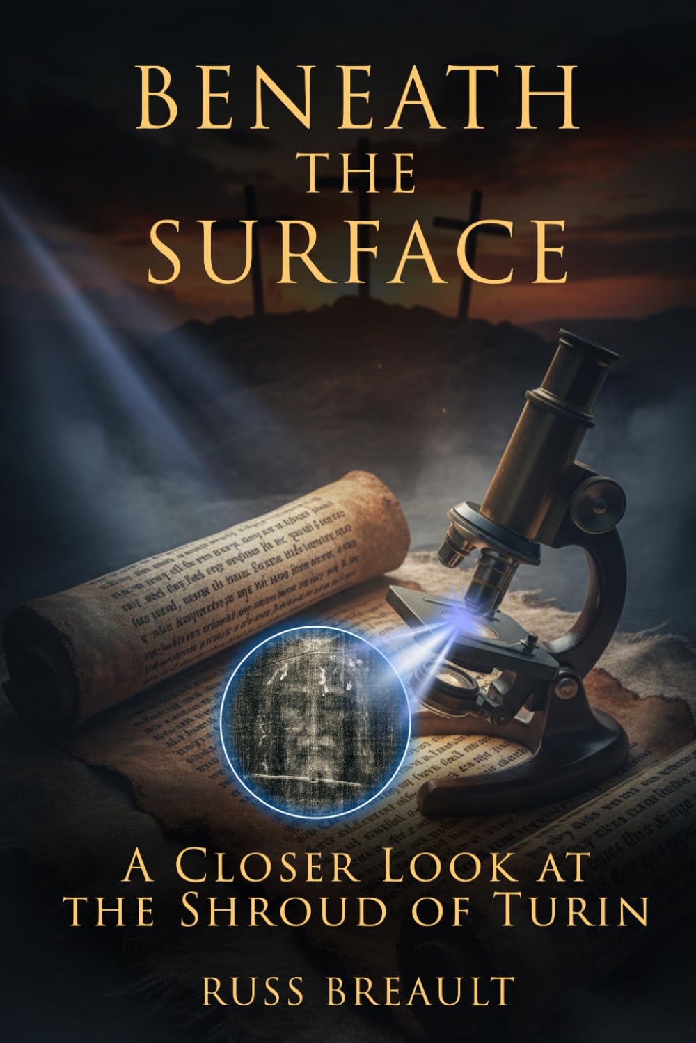 Beneath the Surface: A Closer Look at the Shroud of Turin