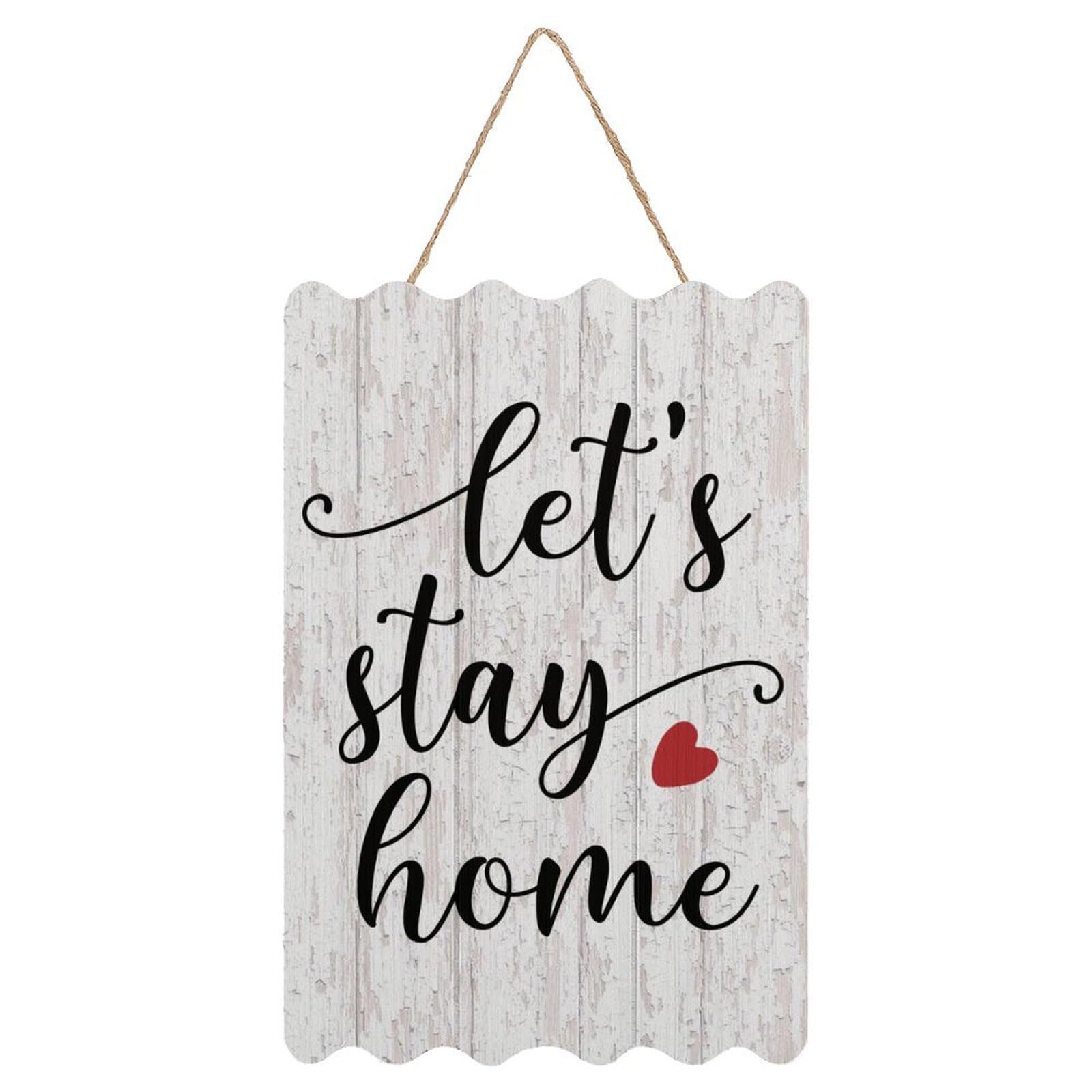 Yelolyio Rustic Sign Wall Decor Motivational Quotes Hanging Sign Lets Stay Home Signs Wall Decor For Living Room Home Decoration Housewarming Gift 8X12in