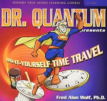 Audio CD Dr Quantum Presents: Do-It-Yourself Time Travel Book