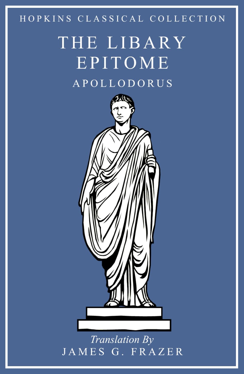 The Library, Epitome: Greek and English Parallel Translation (Hopkins Classical Collection)