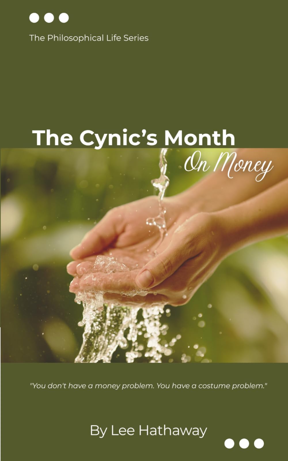 The Cynic's Month: On Money: The Philosophical Life Series