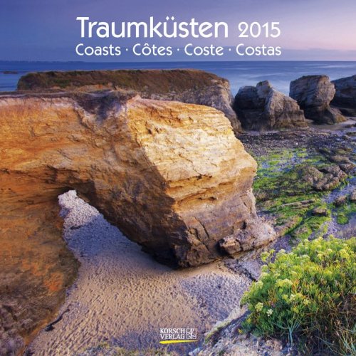 Traumküsten 2015: Broschürenkalender mit Ferienterminen Traumküsten 2015: Broschürenkalender mit Ferienterminen