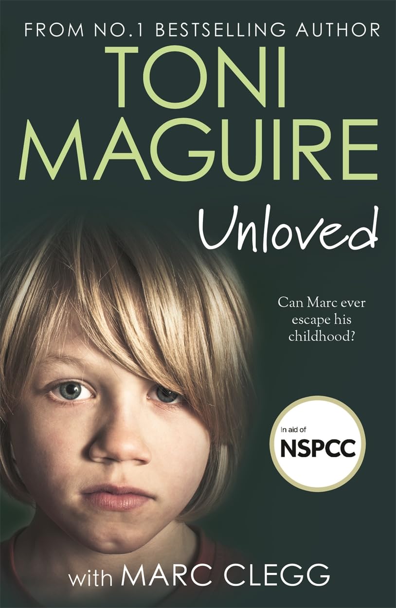 Unloved: From the bestselling author, Toni Maguire comes a new s