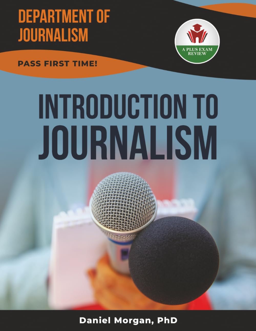 INTRODUCTION TO JOURNALISM EXIT EXAM PREP
