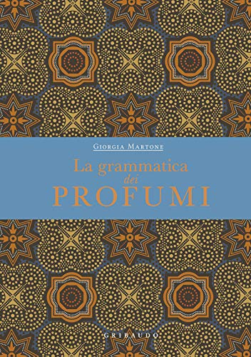 La grammatica dei profumi